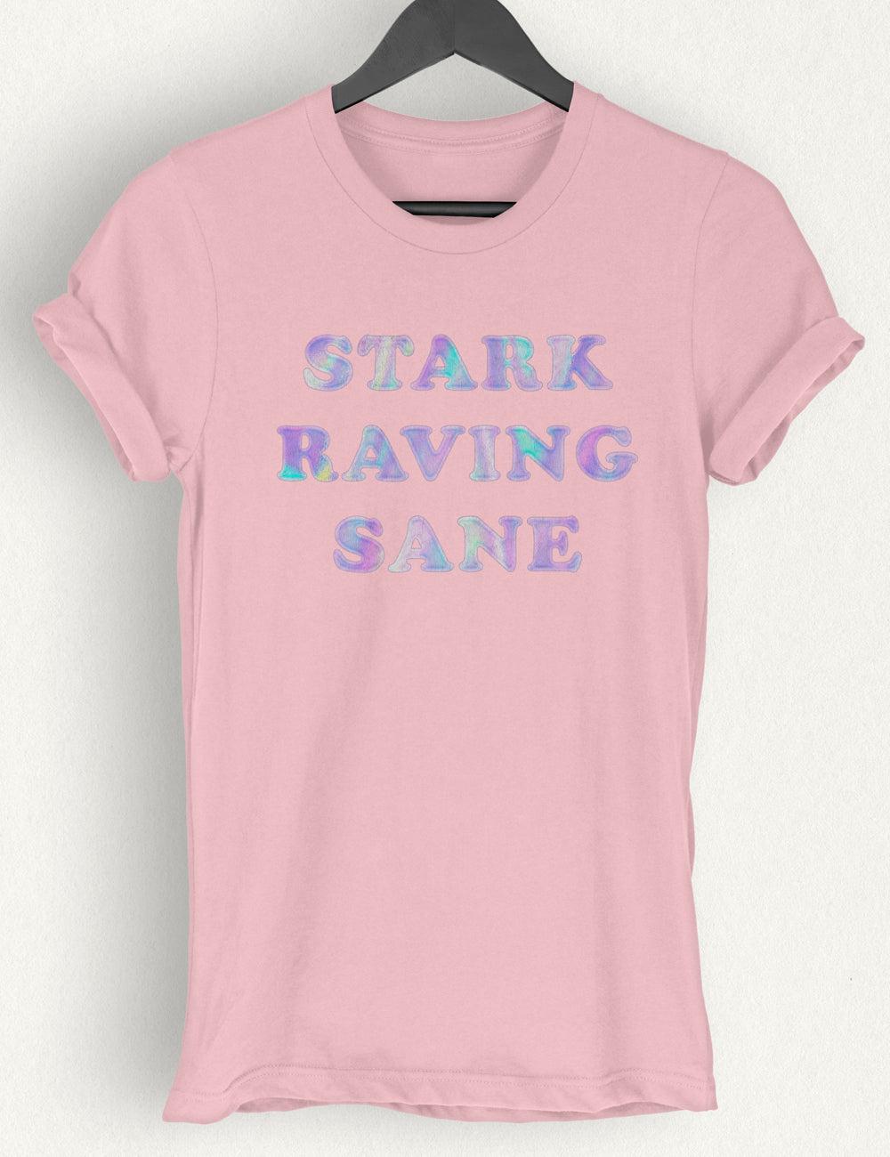 "Stark Raving Sane" Cotton Tee | Unisex