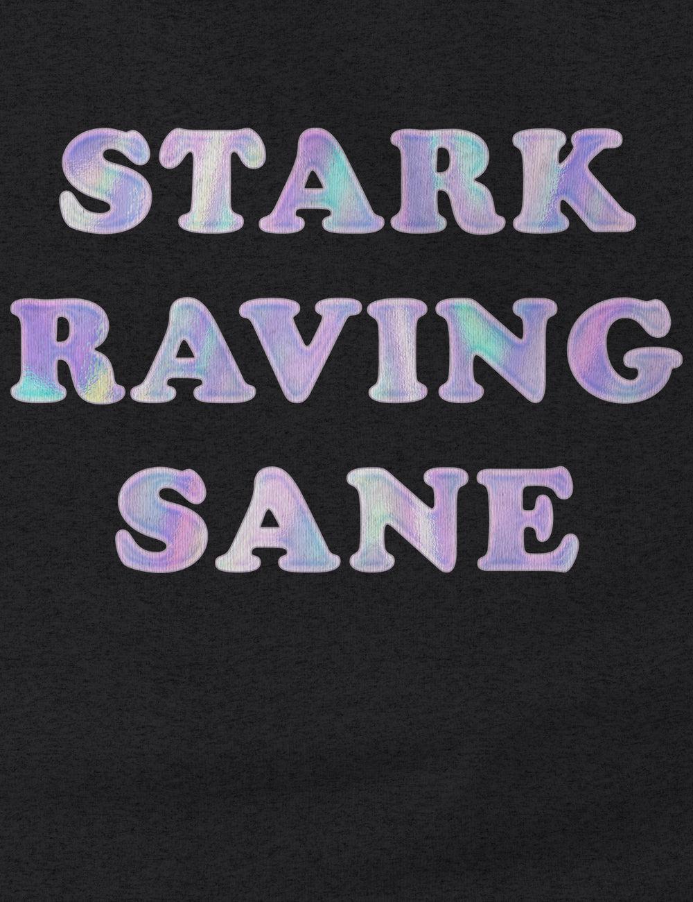 "Stark Raving Sane" Cotton Tee | Unisex