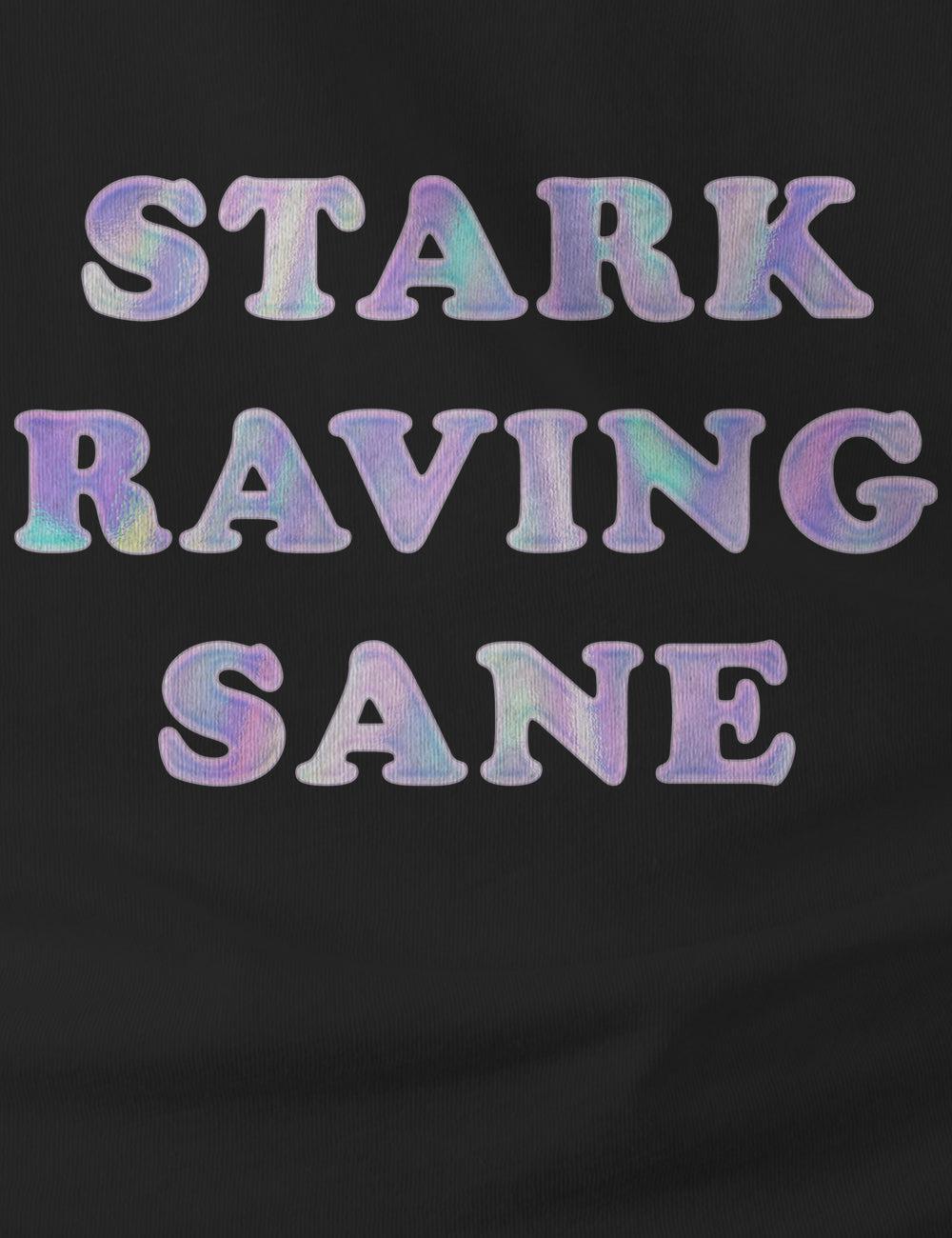 "Stark Raving Sane" Cotton Tee | Unisex