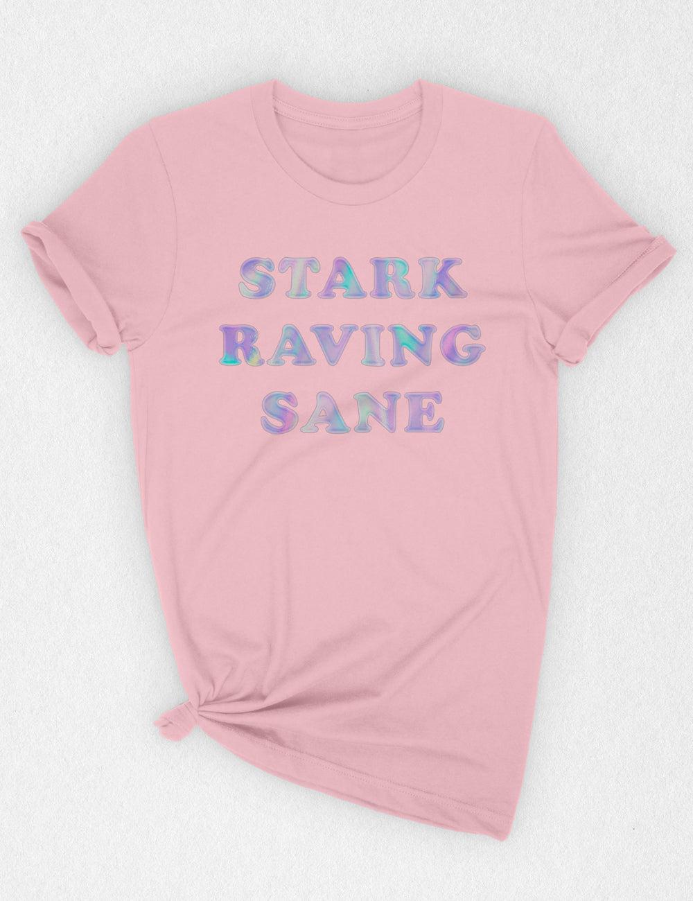 "Stark Raving Sane" Cotton Tee | Unisex