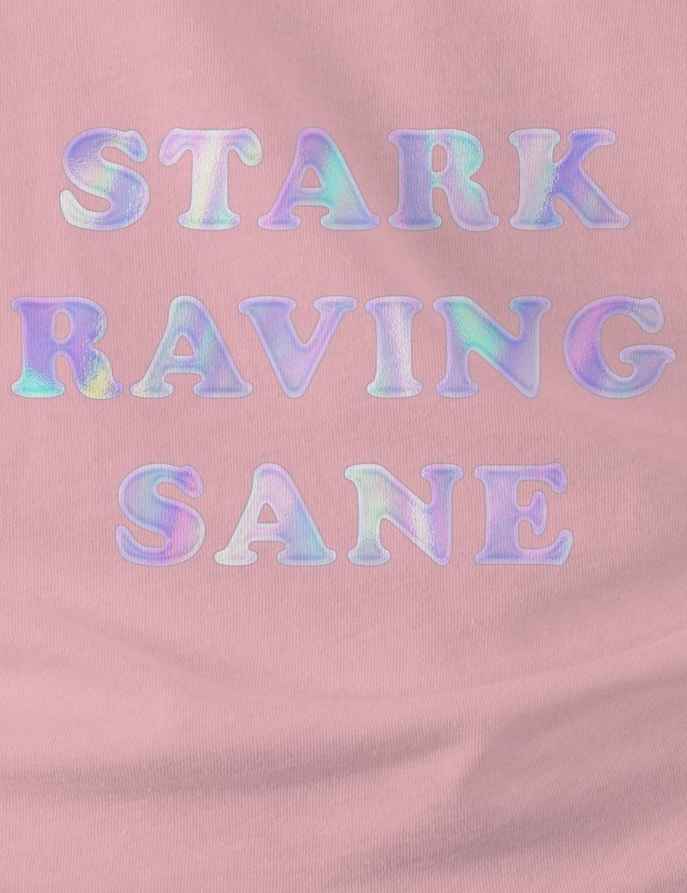 "Stark Raving Sane" Cotton Tee | Unisex