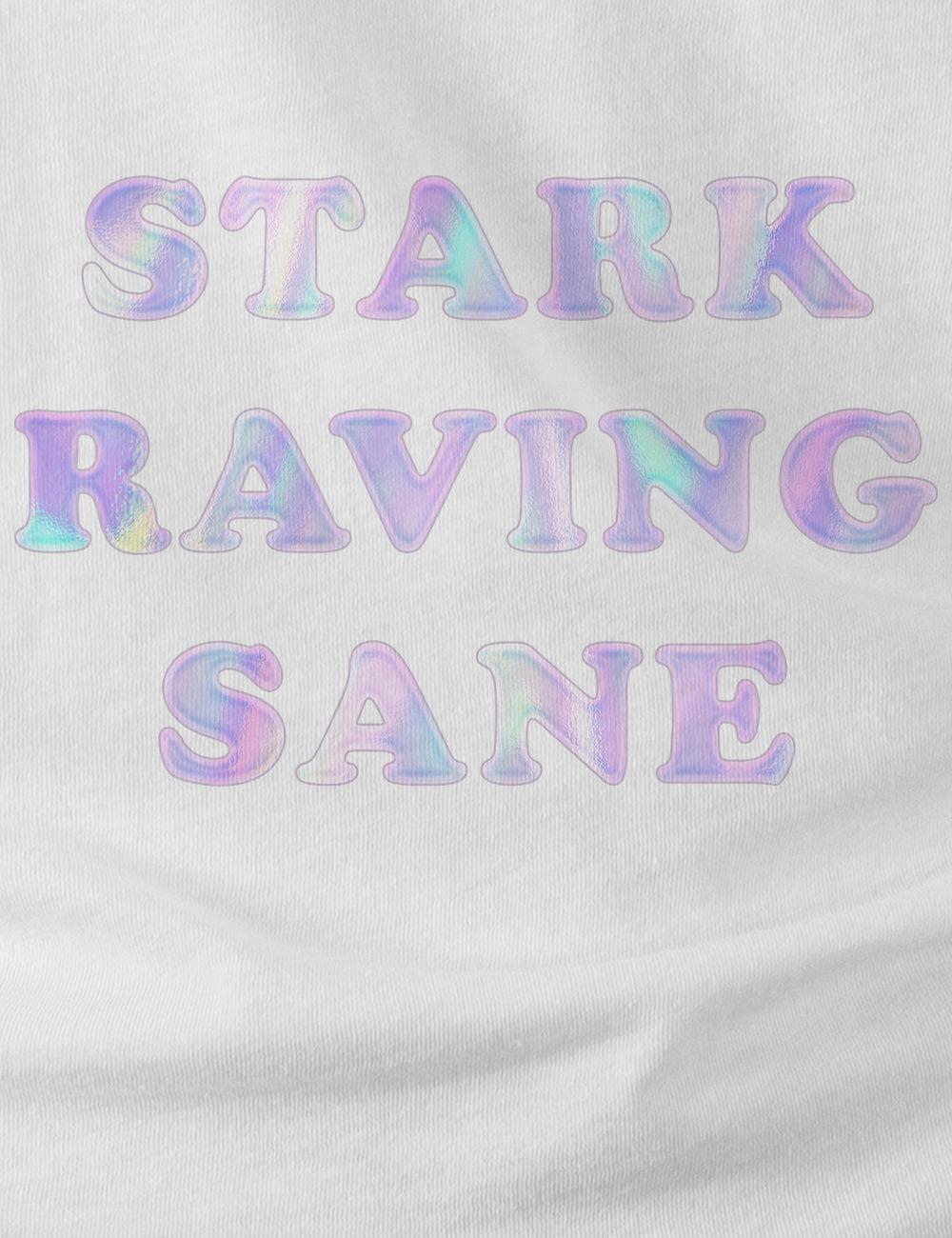 "Stark Raving Sane" Cotton Tee | Unisex